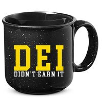 Dei DidnT Earn It 15oz Campfire Ceramic Mug
