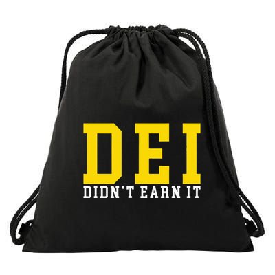 Dei DidnT Earn It Drawstring Bag