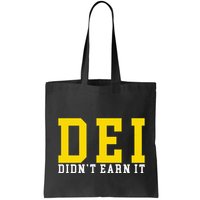 Dei DidnT Earn It Bag