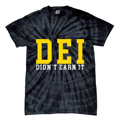 Dei DidnT Earn It Tie-Dye T-Shirt