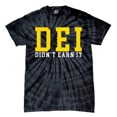 Dei DidnT Earn It Tie-Dye T-Shirt