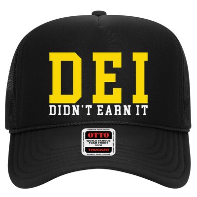 Dei DidnT Earn It Trucker Hat
