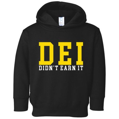 Dei DidnT Earn It Toddler Hoodie