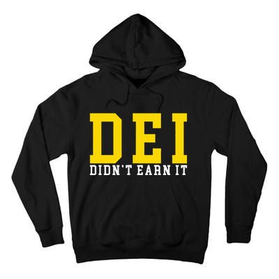 Dei DidnT Earn It Tall Hoodie
