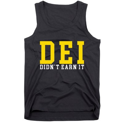 Dei DidnT Earn It Tank Top