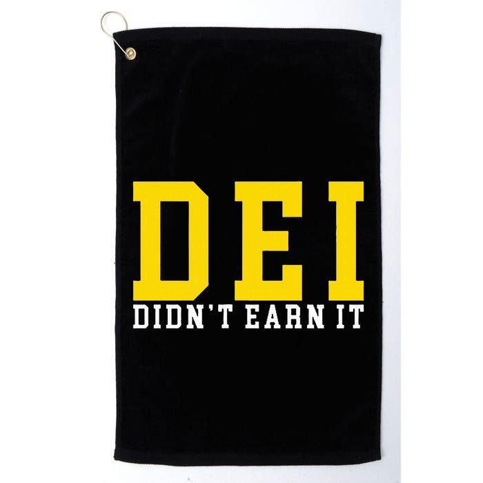 Dei DidnT Earn It Golf Towel