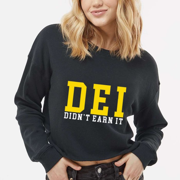 Dei DidnT Earn It Cropped Pullover Crew