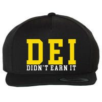 Dei DidnT Earn It Wool Snapback Cap