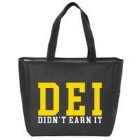 Dei DidnT Earn It Zip Tote Bag