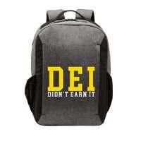 Dei DidnT Earn It Vector Backpack