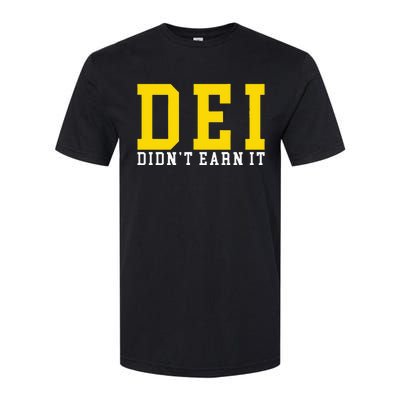 Dei DidnT Earn It Softstyle CVC T-Shirt