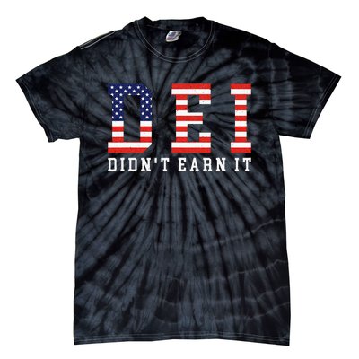 Dei DidnT Earn It Tie-Dye T-Shirt