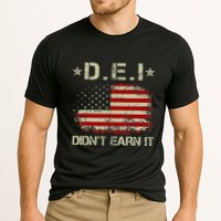 Dei DidnT Earn It Funny Humor Cooling Performance Crew T-Shirt