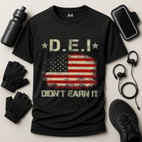 Dei DidnT Earn It Funny Humor Cooling Performance Crew T-Shirt