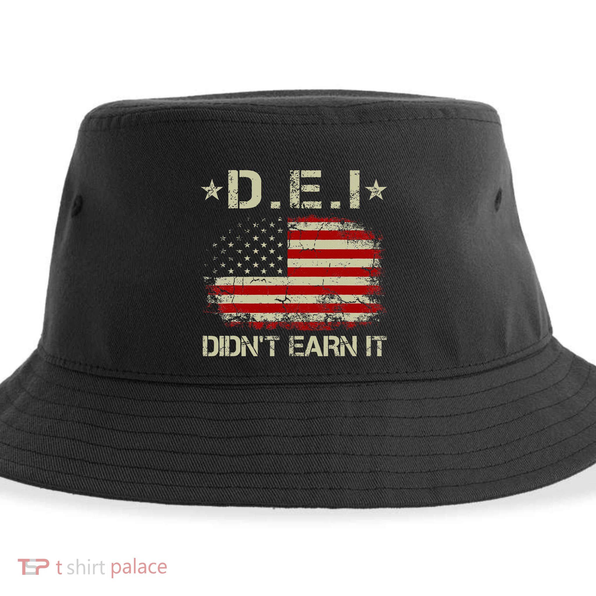 Dei DidnT Earn It Funny Humor Sustainable Bucket Hat