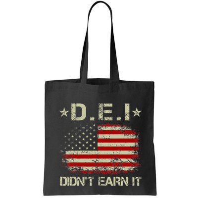 Dei DidnT Earn It Funny Humor Bag