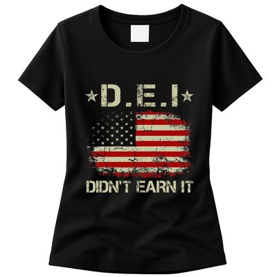 Dei DidnT Earn It Funny Humor Womens T-Shirt