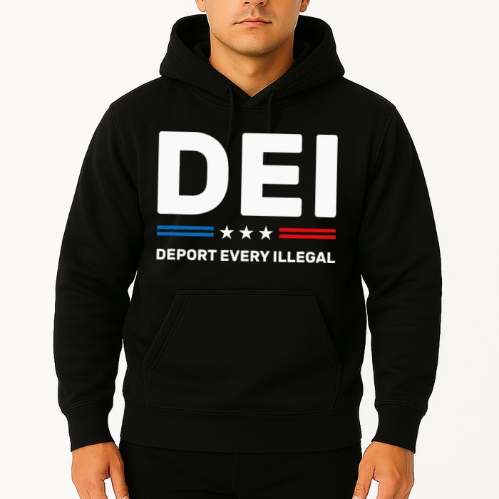 Dei Deport Every Illegal Hoodie