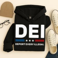 Dei Deport Every Illegal Hoodie