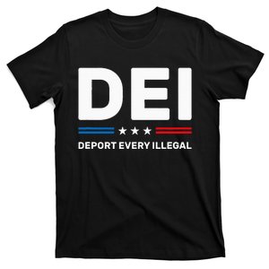 Dei Deport Every Illegal T-Shirt