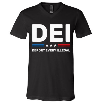 Dei Deport Every Illegal V-Neck T-Shirt