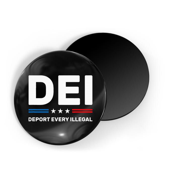 Dei Deport Every Illegal Magnet