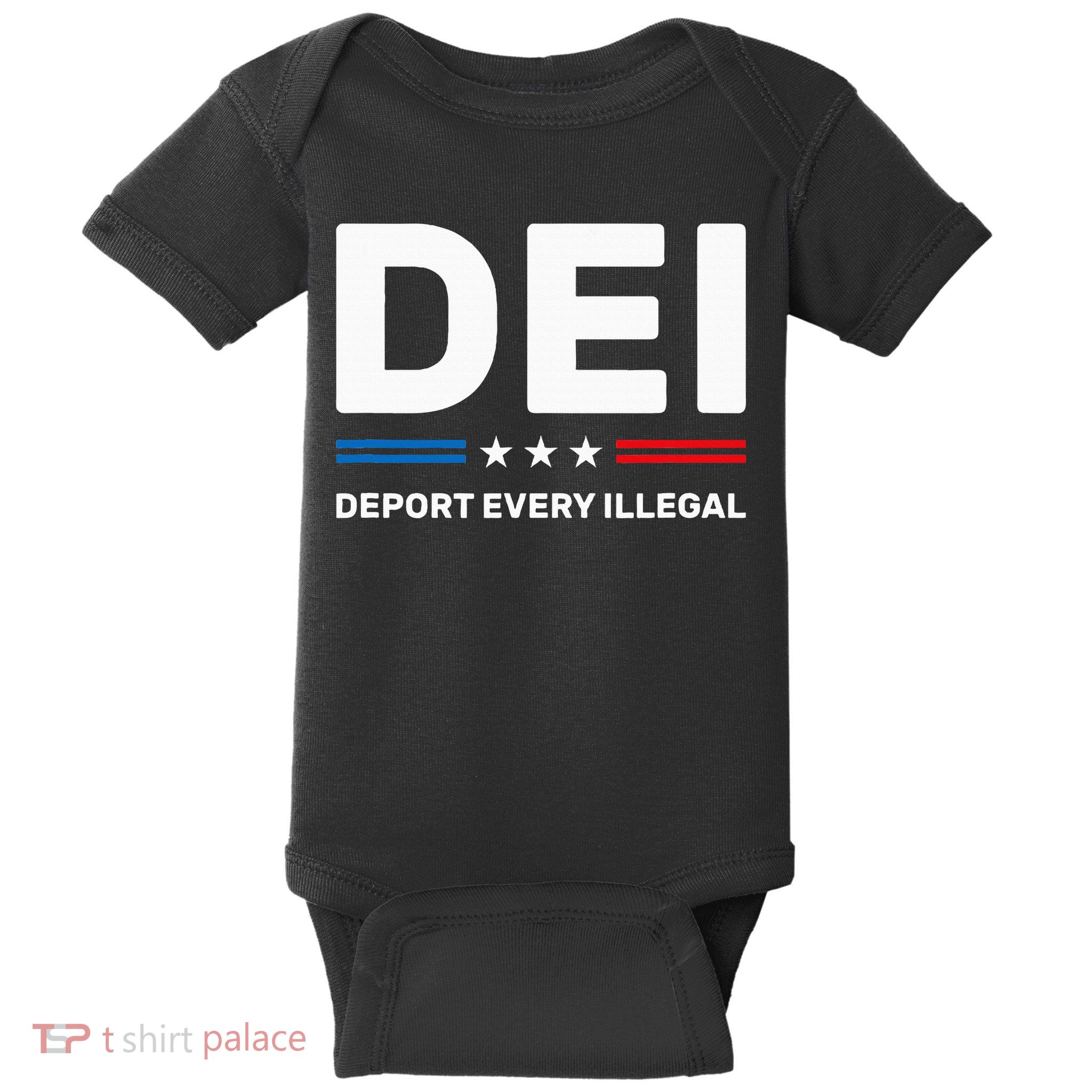 Dei Deport Every Illegal Baby Bodysuit