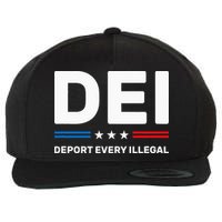 Dei Deport Every Illegal Wool Snapback Cap