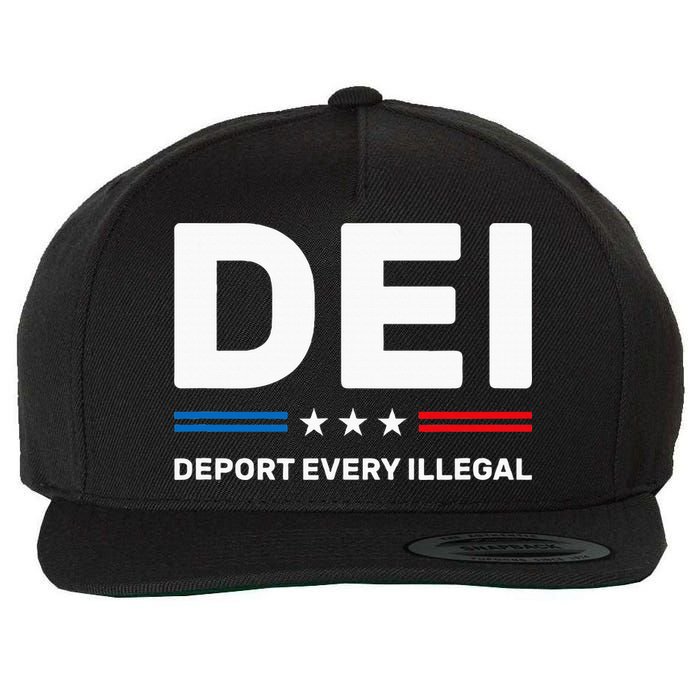 Dei Deport Every Illegal Wool Snapback Cap