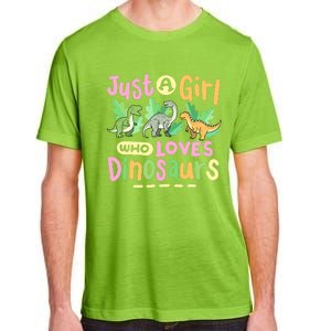 Dinosaur Dinosaurs Expert Just A Girl Who Loves Dinosaurs Adult ChromaSoft Performance T-Shirt