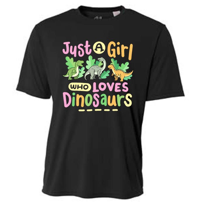 Dinosaur Dinosaurs Expert Just A Girl Who Loves Dinosaurs Cooling Performance Crew T-Shirt