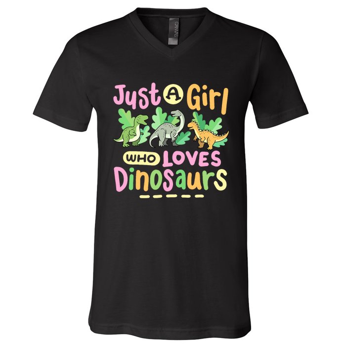 Dinosaur Dinosaurs Expert Just A Girl Who Loves Dinosaurs V-Neck T-Shirt