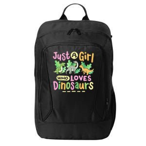 Dinosaur Dinosaurs Expert Just A Girl Who Loves Dinosaurs City Backpack