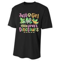 Dinosaur Dinosaurs Expert Just A Girl Who Loves Dinosaurs Performance Sprint T-Shirt