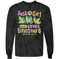 Dinosaur Dinosaurs Expert Just A Girl Who Loves Dinosaurs Tie-Dye Long Sleeve Shirt