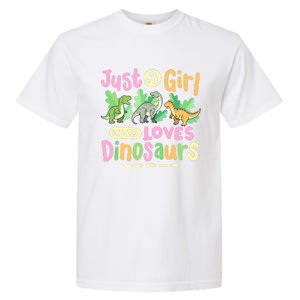 Dinosaur Dinosaurs Expert Just A Girl Who Loves Dinosaurs Garment-Dyed Heavyweight T-Shirt