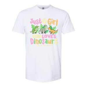 Dinosaur Dinosaurs Expert Just A Girl Who Loves Dinosaurs Softstyle CVC T-Shirt