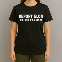 Deport Deporte Elon Reject Fascism  T-Shirt