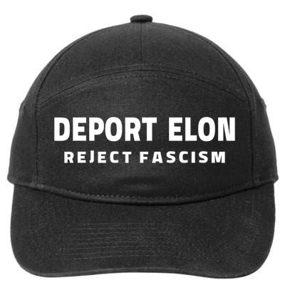 Deport Deporte Elon Reject Fascism  7-Panel Snapback Hat