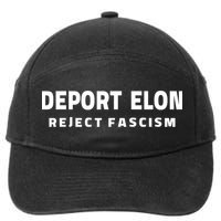 Deport Deporte Elon Reject Fascism  7-Panel Snapback Hat