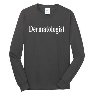 Dermatologist Tall Long Sleeve T-Shirt