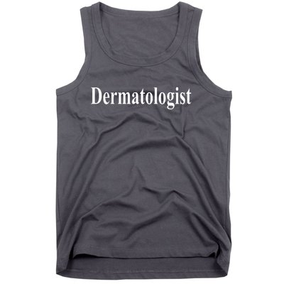 Dermatologist Tank Top