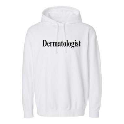 Dermatologist Garment-Dyed Fleece Hoodie