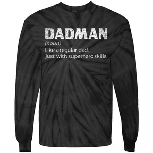 Dadman Definition For Funny Fathers Day Dad Tie-Dye Long Sleeve Shirt