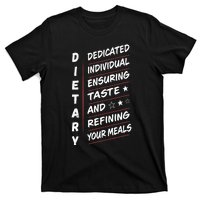 Dietary Definition Food Service Dietary Week Appreciation T-Shirt