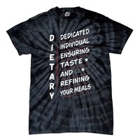 Dietary Definition Food Service Dietary Week Appreciation Tie-Dye T-Shirt