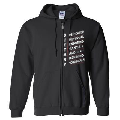 Dietary Definition Food Service Dietary Week Appreciation Full Zip Hoodie