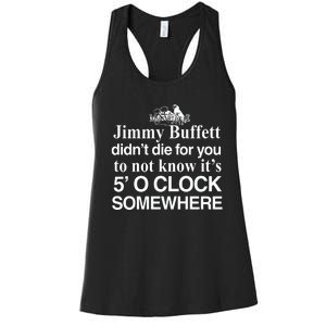 Didnt Die For You To Not Know Its 5 O Clock Somewhere Women's Racerback Tank