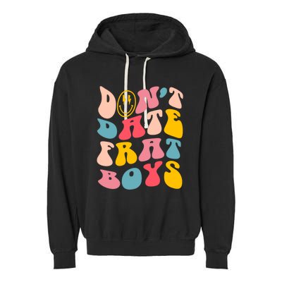 Don't Date Frat Boy Funny Preppy Trendy Garment-Dyed Fleece Hoodie