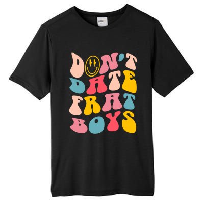 Don't Date Frat Boy Funny Preppy Trendy Tall Fusion ChromaSoft Performance T-Shirt